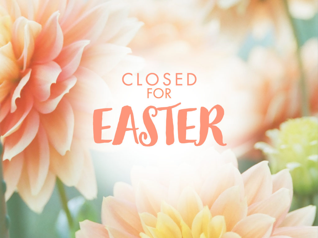 CLOSED FOR EASTER_WEB Simply Chic